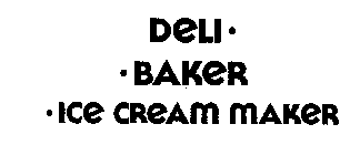 DELI-BAKER-ICE CREAM MAKER