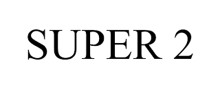 SUPER 2