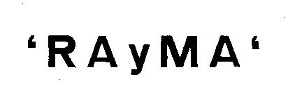 'RAYMA'