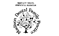 MADISON DENTAL FAMILY PRACTICE