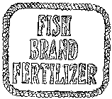FISH BRAND FERTILIZER
