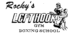 ROCKY'S LEFTHOOK GYM BOXING SCHOOL