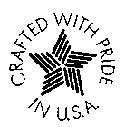 CRAFTED WITH PRIDE IN U.S.A.
