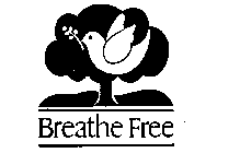 BREATHE FREE