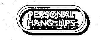 PERSONAL HANG-UPS