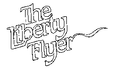 THE LIBERTY FLYER