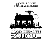 THE SAINT THOMAS HOSPITAL GOOD HEALTH SCHOOL