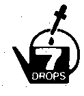 7 DROPS