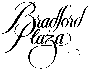 BRADFORD PLAZA