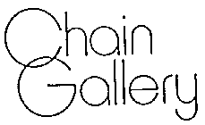 CHAIN GALLERY