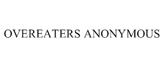 OVEREATERS ANONYMOUS