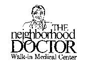 THE NEIGHBORHOOD DOCTOR WALK-IN MEDICAL CENTER