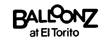 BALLOONZ AT EL TORITO