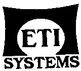 ETI SYSTEMS