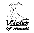 VICTEX OF HAWAII