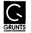 GRUNTS G