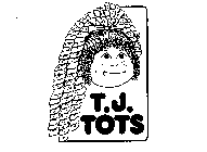 T.J. TOTS