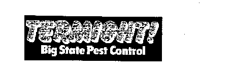 TERMIGHT! BIG STATE PEST CONTROL