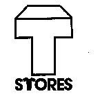 T STORES