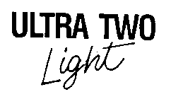 ULTRA TWO LIGHT