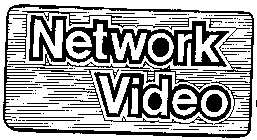 NETWORK VIDEO
