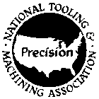 NATIONAL TOOLING & MACHINING ASSOCIATION PRECISION