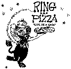 RING A PIZZA 