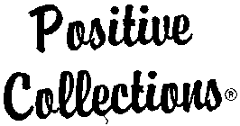 POSITIVE COLLECTIONS