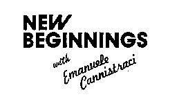 NEW BEGINNINGS WITH EMANUELE CANNISTRACI