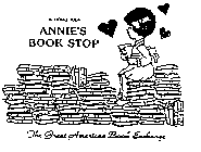 ANNIE'S BOOK STOP A NOVEL IDEA THE GREAT AMERICAN BOOK EXCHANGE