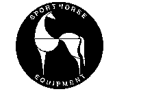 SPORTHORSE EQUIPMENT