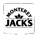 MONTEREY JACK'S