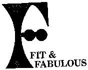 FIT & FABULOUS F