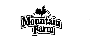 MOUNTAIN FARM
