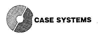 CASE SYSTEMS CS