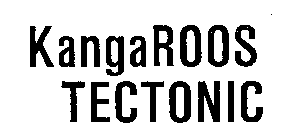 KANGAROOS TECTONIC
