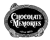 CHOCOLATE MEMORIES SINCE 1895