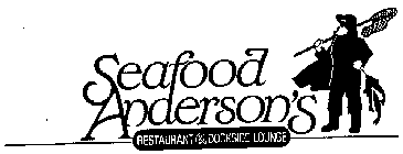 SEAFOOD ANDERSON'S RESTAURANT & DOCKSIDE LOUNGE