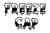 FREEZE CAP