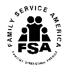 FAMILY SERVICE AMERICA FAMILIES STRENGTHEN AMERICA FSA