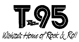 T-95 WICHITA'S HOME OF ROCK & ROLL