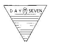 DAY (7) SEVEN