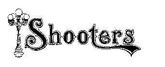 SHOOTERS