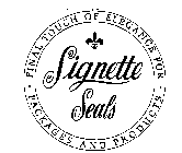 SIGNETTE SEALS FINAL TOUCH OF ELEGANCE FOR PACKAGES AND PRODUCTS