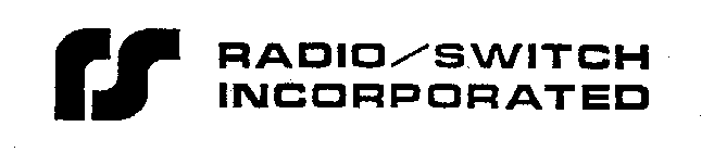 RS RADIO/SWITCH INCORPORATED