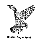 GOLDEN EAGLE FUND