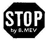 STOP BY B. MEV