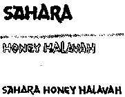 SAHARA HONEY HALAVAH
