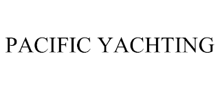 PACIFIC YACHTING