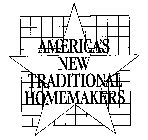 AMERICA'S NEW TRADITIONAL HOMEMAKERS